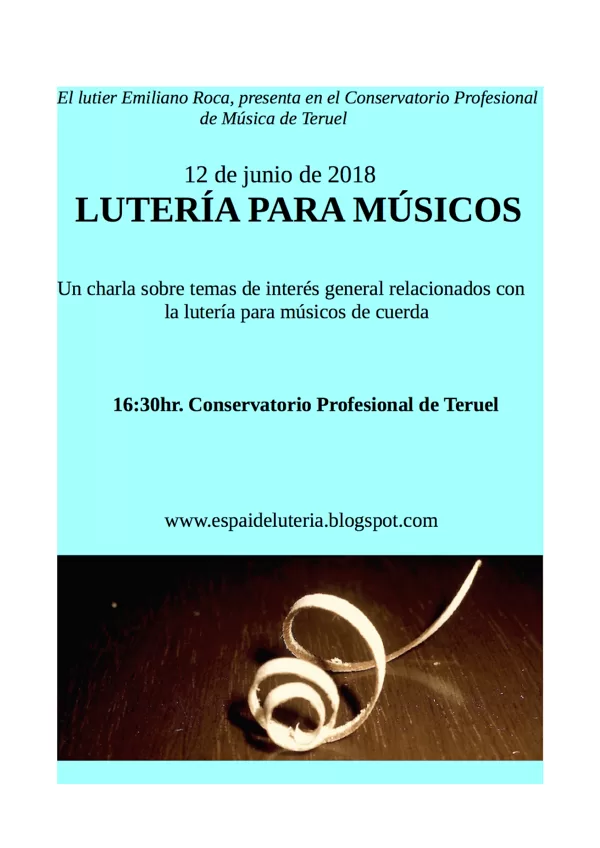 Conferencia "Luteria para Músicos" Teruel, 2018